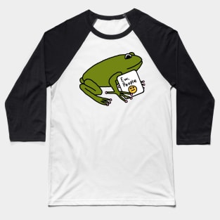 Green Frog Says Ew People Baseball T-Shirt